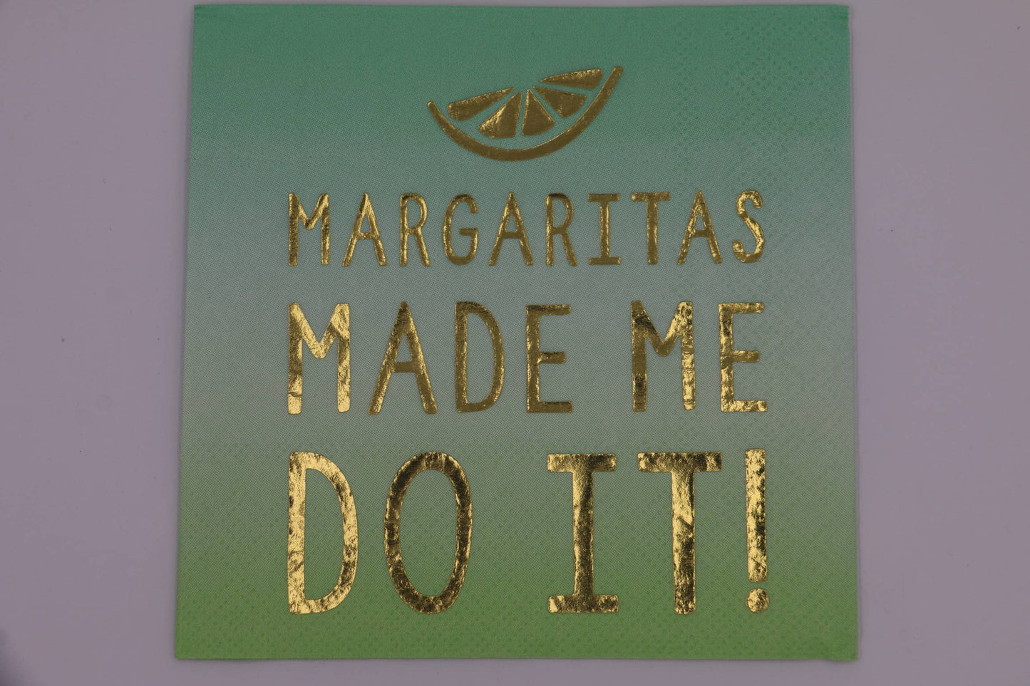 Cocktail Napkins | Margaritas Made Me Do It - Foil - 20ct