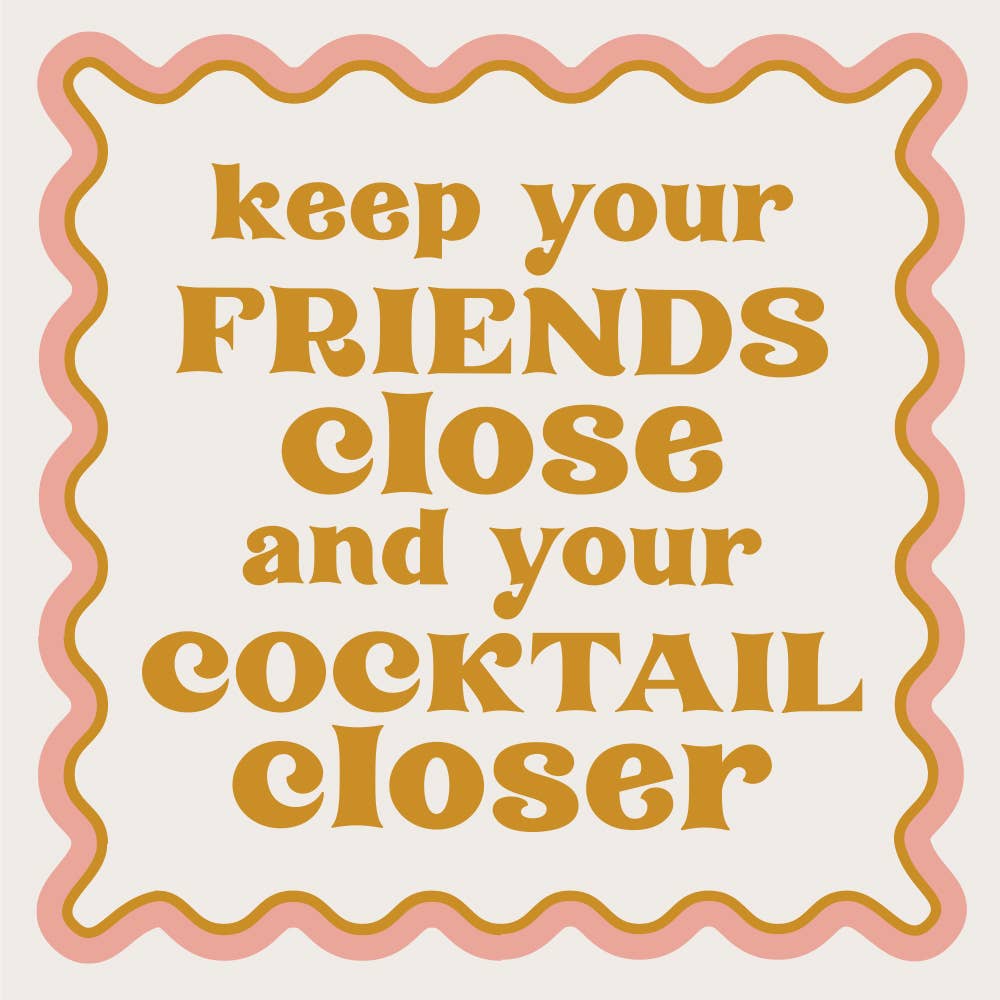 Keep Your Friends Close Cocktail Napkins - 20ct
