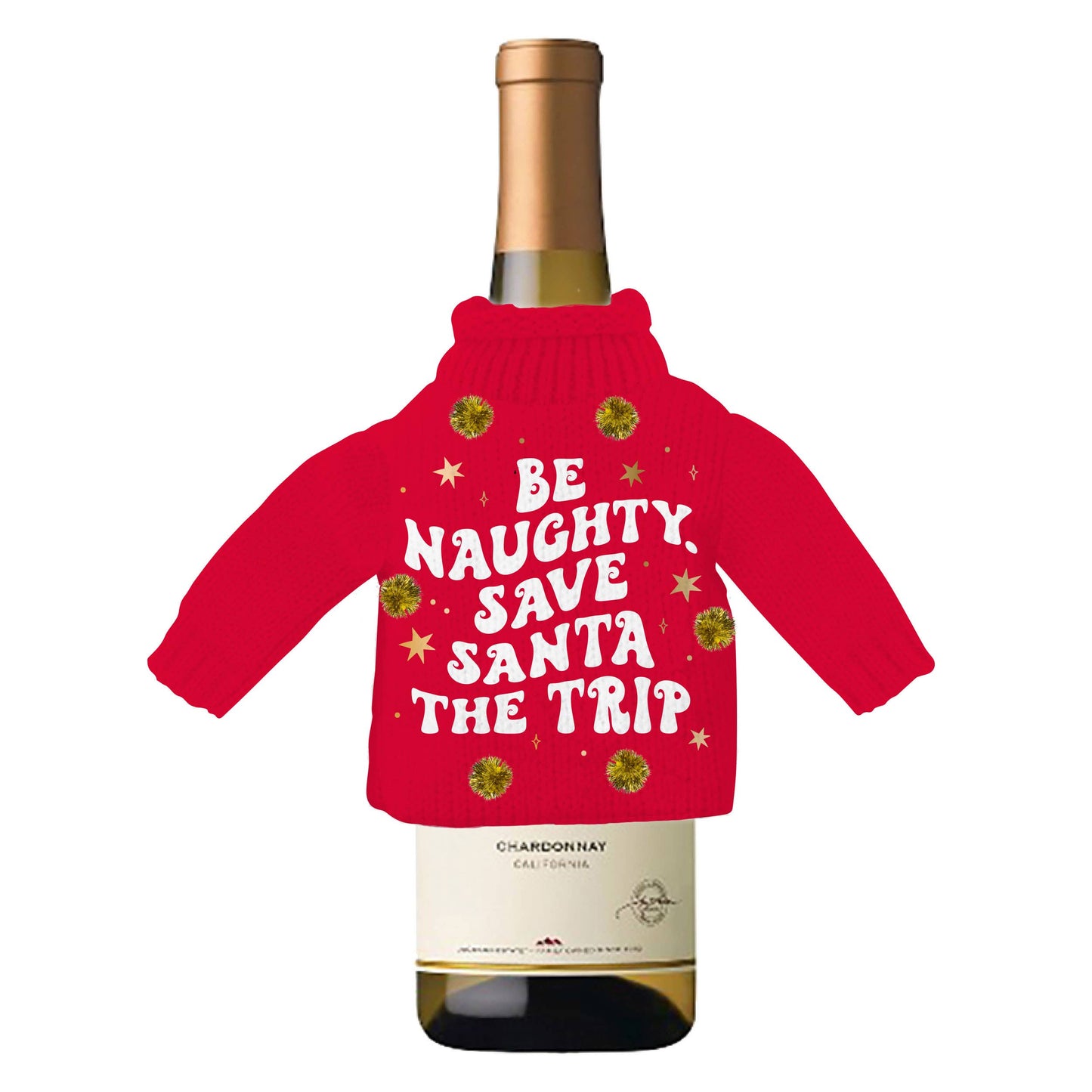 Funny Christmas Holiday Wine Bottle Sweater | Be Naughty